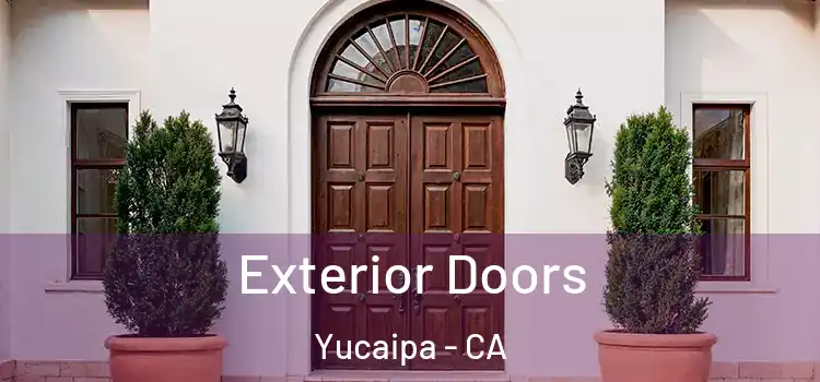 Exterior Doors Yucaipa - CA