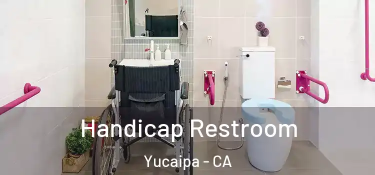 Handicap Restroom Yucaipa - CA