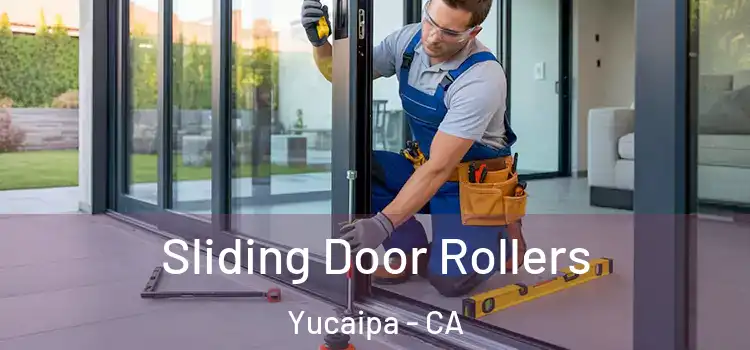 Sliding Door Rollers Yucaipa - CA